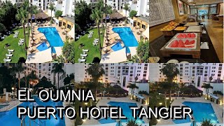 El Oumnia Puerto Hotel Tangier [upl. by Maroney]