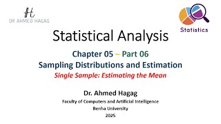 17 Statistical Analysis – Estimating the Mean – التحليل الإحصائي – تقدير المتوسط [upl. by Atilem]