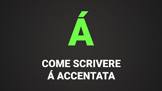 Come scrivere à maiuscola accentata su PC scrivere À [upl. by Lama]