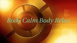 Body Calm Body Relax Direct Healing Response [upl. by Ayerf661]