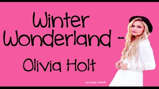 Winter Wonderland With Lyrics  Olivia Holt [upl. by Notlimah644]