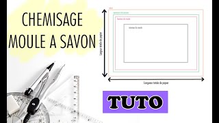 ✂️Moule à savon ✂️ le CHEMISAGE PARFAIT🔝  Tuto  explications [upl. by Krahling604]