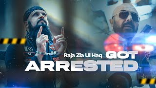 Raja Zia ul Haq Got Arrested [upl. by Ahsie]