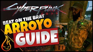 Cyberpunk 2077 Beat On The Brat Arroyo Legit Full Guide [upl. by Zile773]