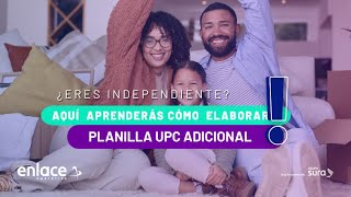 ¿Cómo elaborar tu planilla UPC adicional [upl. by Aicssej]