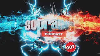 Sopranos Podcast 007  DJ Cheeze amp XS Project [upl. by Aradnahc]