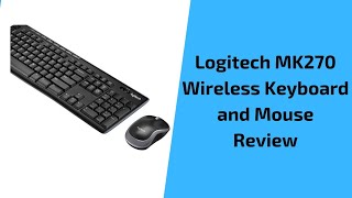 Logitech MK270 Wireless Keyboard and Mouse Review2020  MUST WATCH [upl. by Rezal799]