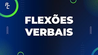 Flexões Verbais [upl. by Anastasio]