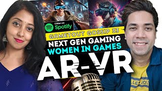 ARVR amp Futuristic Technologies into Modern Day Gaming with Sreena [upl. by Nosak]