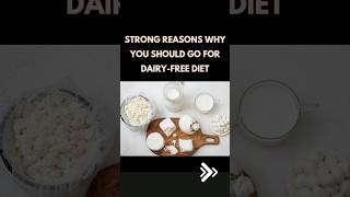 Strong Reasons To Go For DairyFree Diet diet foodshorts healthyeating [upl. by Annad787]