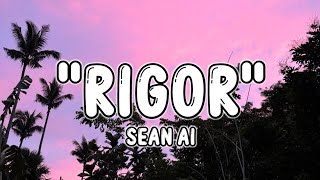 Sean Al  Rigor Remix Lyrics Rigor si tanggol Tiktok Dance Trend [upl. by Cynera]