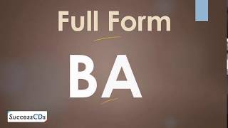 BA Full Form  What is the full form of BA [upl. by Esinyl]