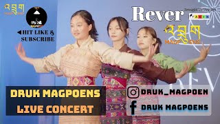 Dzongkha Remix Dance  Rever  Druk Magpoens Live Concert 2022 [upl. by Emanuele]