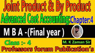 M B A Advanced Cost AccountingJoint Product and by Product  Class4 [upl. by Ahtel]