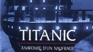 TITANIC  Anatomie dun Naufrage 1996 Documentaire  90 min [upl. by Pietje244]