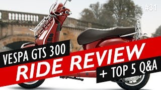 Vespa GTS 300 First Ride  Top 5 Questions [upl. by Olin]