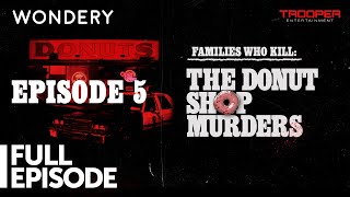 Episode 5  The Donut Shop Murders  Families Who Kill  Full Episode [upl. by Boulanger]