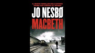 Recensione Macbeth di Jo Nesbo opinione analisi commento review JoNesbo Nesbo Macbeth [upl. by Chouest]