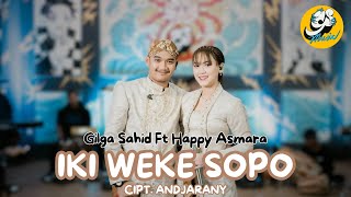 GILGA SAHID FT HAPPY ASMARA – IKI WEKE SOPO Official Live Music Video [upl. by Peppie]