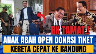 RK TAMAT ANAK ABAH OPEN DONASI TIKET RIDWAN KAMIL KERETA CEPAT KE BDG PILKADA JAKARTA SELESAI [upl. by Krilov]