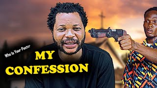 MY CONFESSINON Who Is Your Pastor  Denilson Igwe Comedy [upl. by Yi]