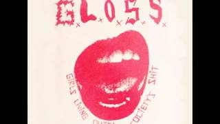 GLOSS  Give Violence A Chance [upl. by Watters]