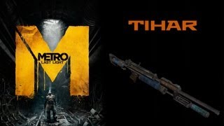 Metro Last Light Weapons Tihar air rifle [upl. by Ynohtnanhoj]