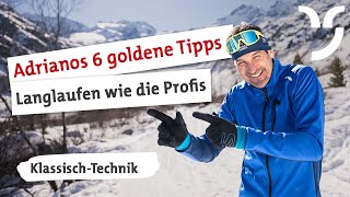 Adrianos 6 goldene Tipps fürs Langlaufen in Graubünden KlassischTechnik [upl. by Niaz]