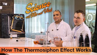 How The Thermosiphon Effect Works  With Vlad and Mo [upl. by Nevaeh]