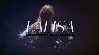 LALISA A Documentary Film [upl. by Akimat]