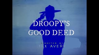 Droopy  Droopy’s Good Deed 1951 Original Titles Recreation [upl. by Gabbi]