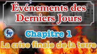 Évènements des Derniers Jours Ellen White — Chapitre 1 [upl. by Eniortna]