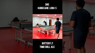 DHS Hurricane long 5 Vs Butterfly Timo Boll ALC [upl. by Ailedroc]