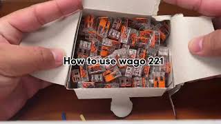 How to use WAGO 221 Splicing Connectors [upl. by Whetstone]