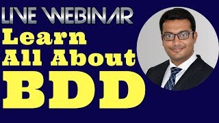 Live Webinar BDD – BehaviorDriven Development  What How and Why [upl. by Demodena]