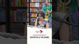 SOVVOTA amp THE BAND  DHAKA SESSIONS  S7E8 [upl. by Shafer]