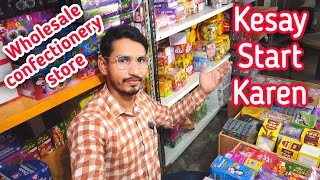 How to open wholesale confectionery store [upl. by Doone620]