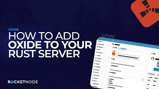 How To Add Oxide To Your Rust Server  202 [upl. by Lona]