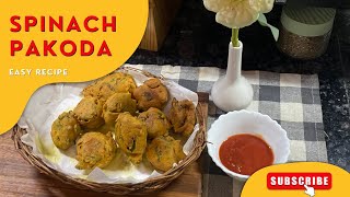 Crunchy Spinach Pakoda Recipe  Quick amp Easy Palak Pakora  Perfect TeaTime Snack [upl. by Eiramasil227]