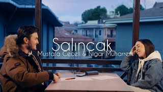 Salıncak  Mustafa Ceceli amp Nigar Muharrem Official Music [upl. by Gosnell]