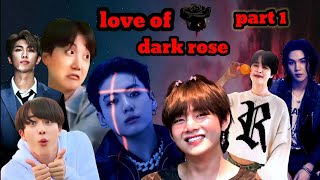 love of dark rosepart 1bts mafia hindi dub storytaekook yoonmin namjin jhope 💜 [upl. by Iniffit]