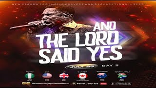 AND THE LORD SAID YES  DAY 2  NSPPD  23RD JULY 2024 [upl. by Heidy185]