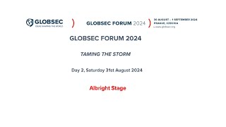 GLOBSEC FORUM 2024 Day 2 Albright Stage [upl. by Ahsyekal]