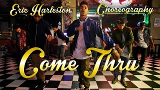 Come Thru Jacquees  Eric Harleston Choreography [upl. by Nnaer]