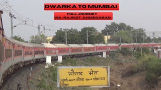 Dwarka to Mumbai  Full journey  22946 Saurashtra mail  Via  Jamnagar  Rajkot  Ahmedabad [upl. by Lasky165]