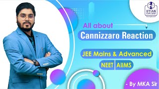 Cannizzaro Reaction  Everything You Need to Know  Jee Adavnced  NEET  AIIMS  Mains [upl. by Norris709]