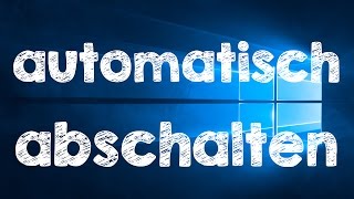 Windows 10 automatisch herunterfahren [upl. by Loggia]