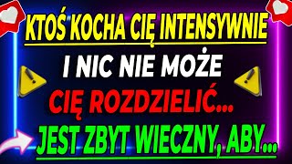 💘 KTOŚ kocha cię PRAWDZIWIE i nic nie może was ROZDZIELIĆ Jest ZA SILNY aby 💖 [upl. by Doelling]