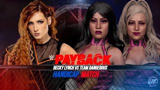 WWE 2K23  BECKY LYNCH VS TEAM DANGEROUS  PAYBACK [upl. by Huppert]