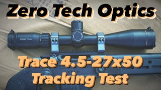 Tracking Test Zero Tech Trace ADV 4527x50 FFP Scope [upl. by Sandell87]